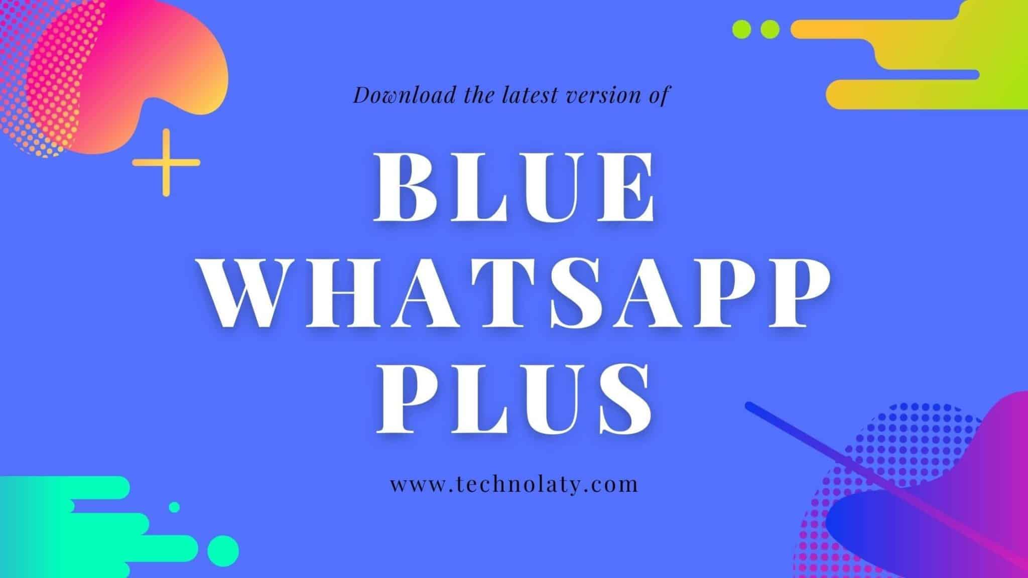blue whatsapp plus latest version